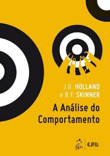 A Análise Do Comportamento, De Skinner/ho. Editora Epu - Grupo Gen, Capa Mole Em Português
