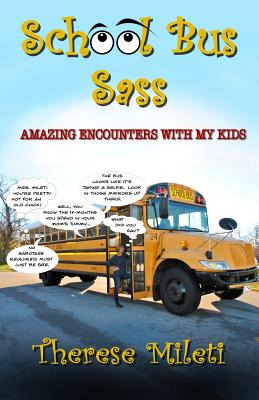 Libro School Bus Sass: Amazing Encounters With My Kids - ...