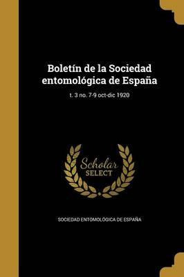 Libro Bolet N De La Sociedad Entomol Gica De Espa A; T. 3...