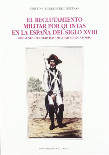 Libro Reclutamiento Militar Por Quintas En La España Del Si