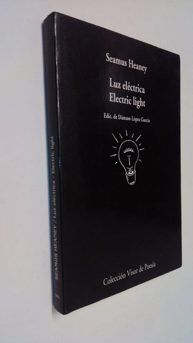 Luz Eléctrica Electric Light S Heaney Bilingue Inglés Españ