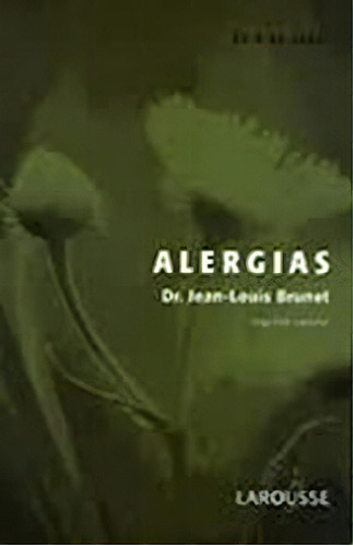 Alergias, De Dr. Jean-louis Brunet. Editora Larousse Em Português