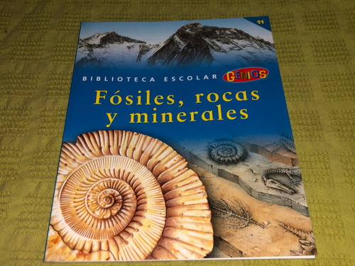 Biblioteca Escolar Genios / Fósiles, Rocas Y Minerales N° 11