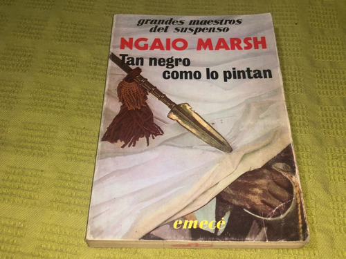 Tan Negro Como Lo Pintan - Ngaio Marsh -  Emecé