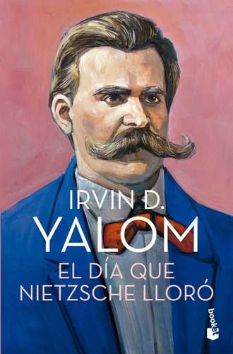 El Día Que Nietzsche Lloró - Irving D. Yalom