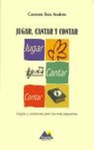 Jugar, Cantar Y Contar