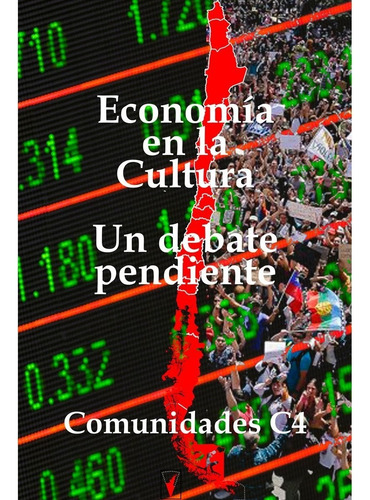 La Economía En La Cultura: Un Debate Pendiente, De Matthey Gabriel., Vol. 1. Editorial Editorial Segismundo, Tapa Blanda En Español, 2021