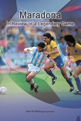 Libro Maradona : In Review Of A Legendary Game - Haiqing ...