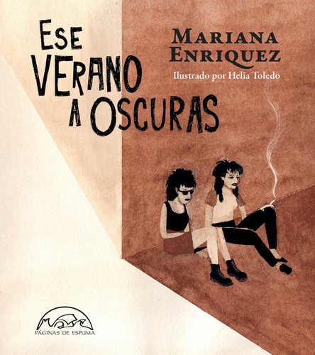 Ese Verano A Oscuras, De Enriquez, Mariana., Vol. 1. Editorial Paginas De Espuma, Tapa Dura En Español