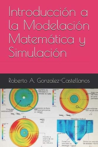 Libro: Introducción A La Modelación Y La Simulación Matemáti