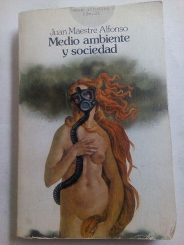 Libro Juan Maestre Alfonso Medio Ambiente Y Sociedad