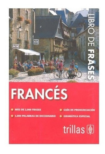 Libro De Frases Francés Más De 2000 Frases Trillas