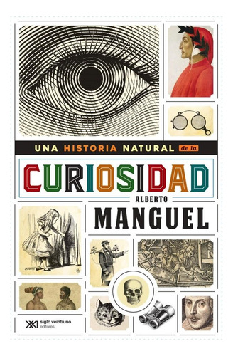 Una Historia Natural De La Curiosidad