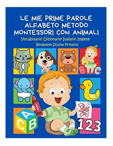 Livro: Le Mie Prime Parole Alfabeto Metodo Montessori Con An