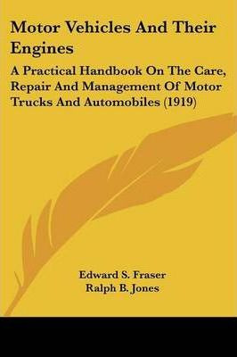 Libro Motor Vehicles And Their Engines - Edward S Fraser
