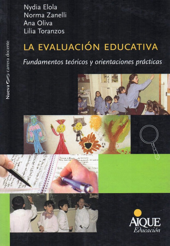 La Evaluacion Educativa, De Elola, Nydia. Editorial Aique, Tapa Blanda En Español