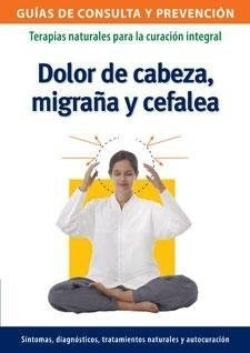 Dolor De Cabeza ,migraða Y Cefalea - Lea Ediciones