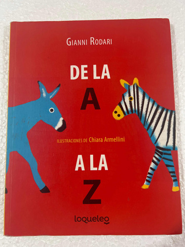 Libro De La A A La Z- Gianni Rodarí Ed Loqueleo