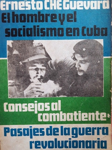 El Hombre Y El Socialismo En Cuba - Ernesto Che  Guevara 