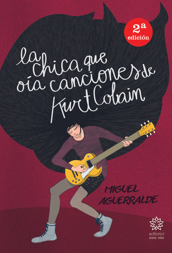 Libro La Chica Que Oã­a Canciones De Kurt Cobain - Aguerr...