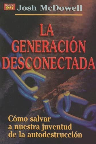 Libro: La Generacion Desconectada(spanish Edition) (auxilio 