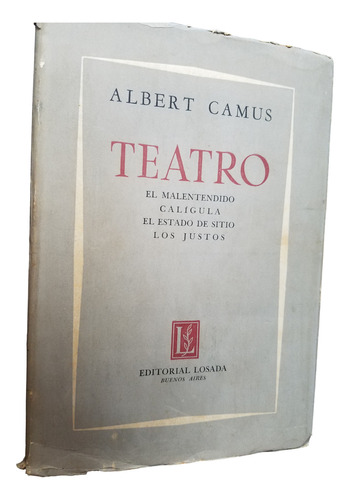 Malentendido, Caligula, Estado De Sitio, Justos Albert Camus