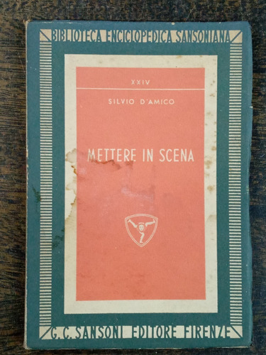 Imagen 1 de 5 de Mettere In Scena * Silvio D´amico * Firenze 1954 *
