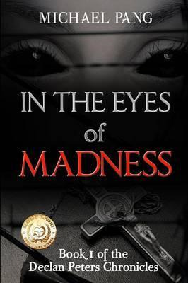 Libro In The Eyes Of Madness - Michael K C Pang