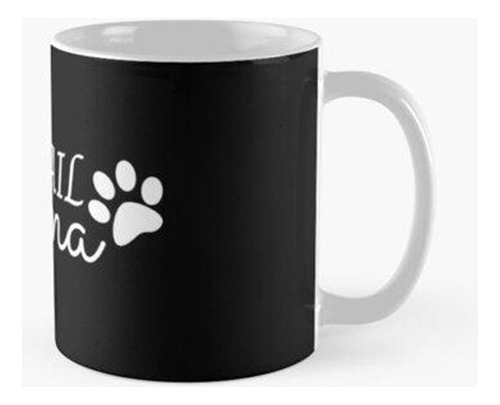 Taza Bobtail Mama Calidad Premium