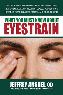 Libro What You Must Know About Eyestrain - Anshel