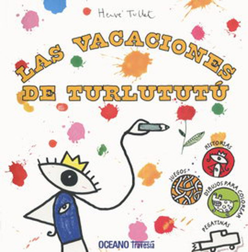 Las Vacaciones De Turlututu - Herve Tullet - Oceano