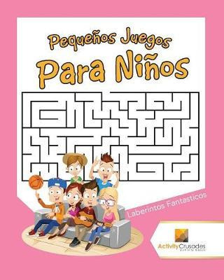 Libro Peque Os Juegos Para Ni Os - Activity Crusades