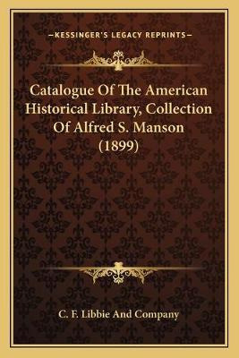 Libro Catalogue Of The American Historical Library, Colle...