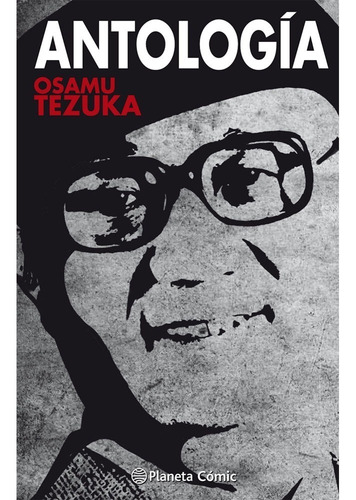 Antología Tezuka. Osamu Tezuka