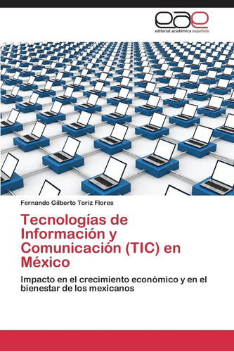 Libro: Tecnologías De Información Y Comunicación (tic) En Mé