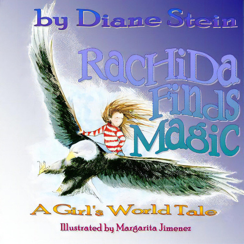 Rachida Finds Magic: A Girl's World Tale, De Jimenez, Margarita. Editorial Createspace, Tapa Blanda En Inglés