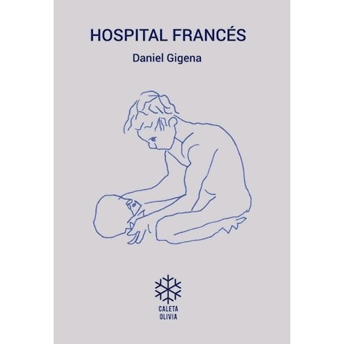 Hospital Francés-  Daniel Gigena -caleta Olivia
