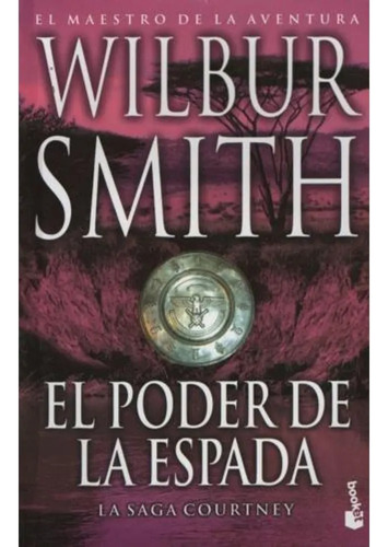 El Poder De La Espada Wilbur Smith Booket