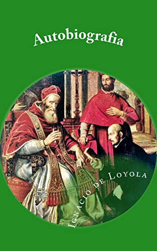 Autobiografia De San Ignacio De Loyola (edición En Español)
