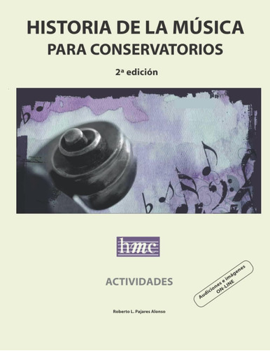 Libro: Historia De La Música Para Conservatorios. Actividade