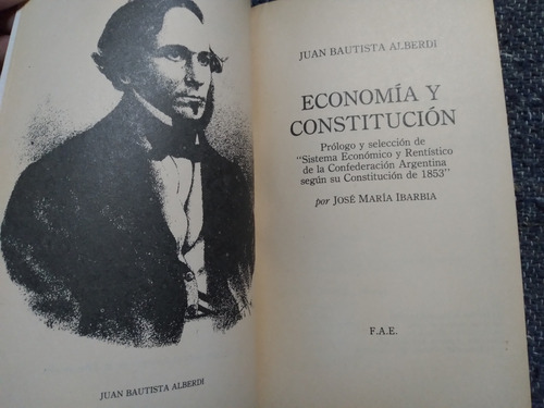 Juan Bautista Alberdi: Economía Y Constitución (Usado)