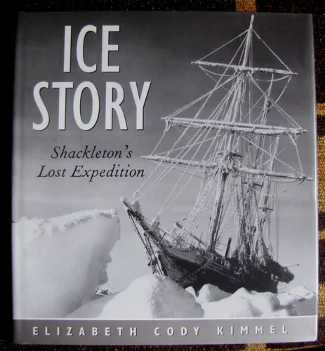 Shackletons Lost Expedition Ice Story 