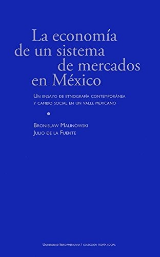 Libro La Economia De Un Sistema De Mercados En Mex De Malin