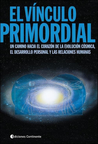 El. Vinculo Primordial, De Taroppio Daniel. Editorial Continente, Tapa Blanda En Español, 2012