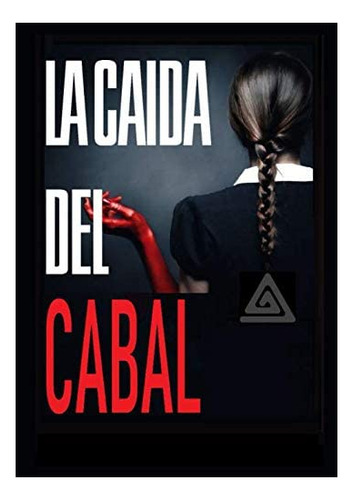 Libro: La Caida Del Cabal: Documental La Caida Del Cabal En
