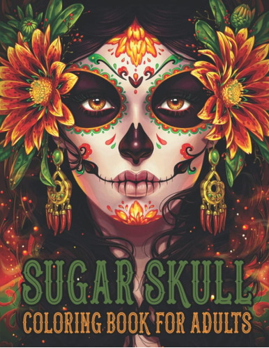 Libro: Sugar Skulls Coloring Book For Adults