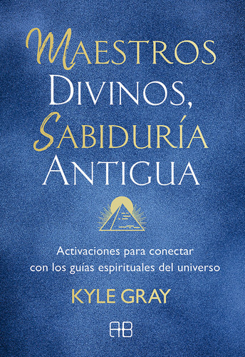 Libro Maestros Divinos Sabiduria Antigua - Gray, Kyle
