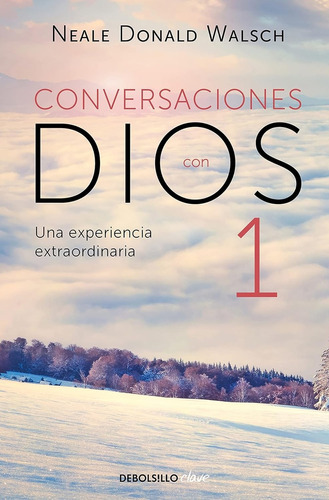 Conversaciones Con Dios I - Walsch, Neale Donald