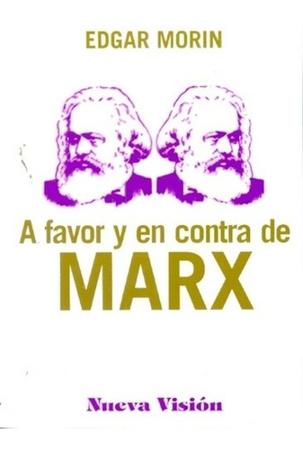 A Favor Y En Contra De Marx - Edgar Morin