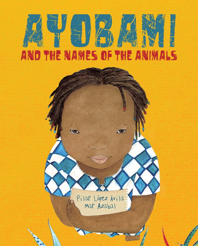 Ayobami And The Names Of The Animals, De López Ávila, Pilar. Editorial Cuento De Luz, Tapa Dura En Inglés